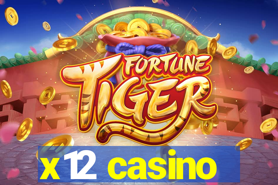x12 casino
